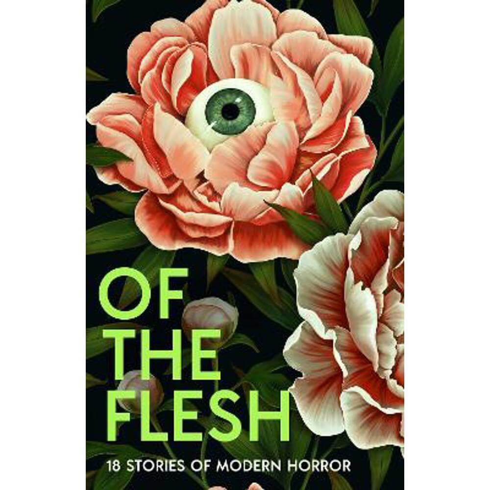 Of the Flesh: 18 Stories of Modern Horror (Hardback) - Susan Barker